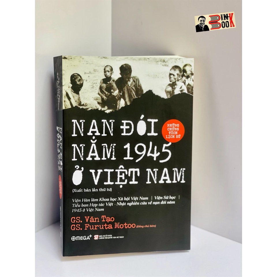 Sách Nạn đói năm 1945 ở Việt Nam Những chứng tích lịch sử Văn Tạo