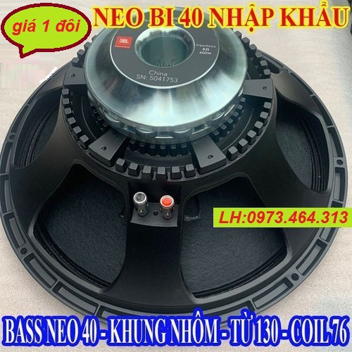 LOA NHẬP BASS 4 TẤC NEO BI HẠT JB L COIL 76 TỪ 130 TIẾNG CỰC SÁNG GIÁ