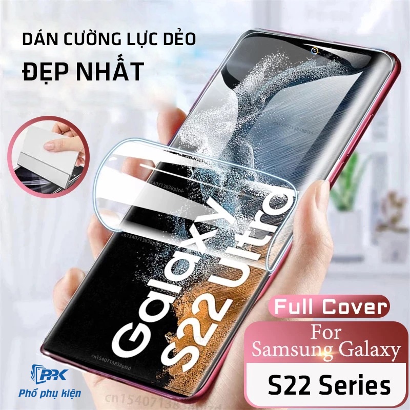 Combo Dán Cường Lực Dẻo Samsung S22 S22 Plus S22 Ultra Gồm Full Màn