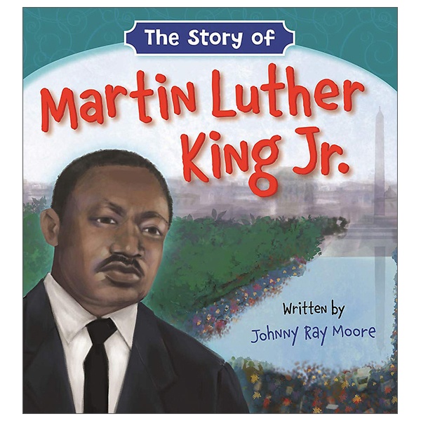 The Story Of Martin Luther King Jr Shopee Vi T Nam