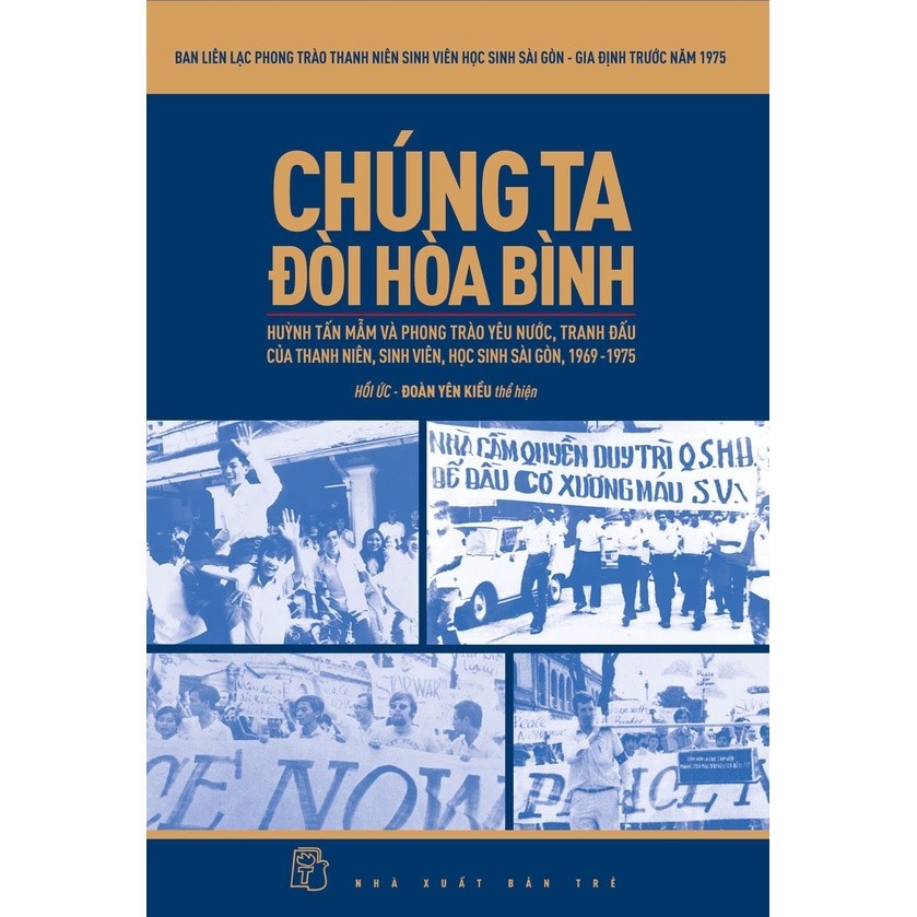 Sách Chúng Ta Đòi Hòa Bình Huỳnh Tấn Mẫm Và Phong Trào Yêu Nước Tranh