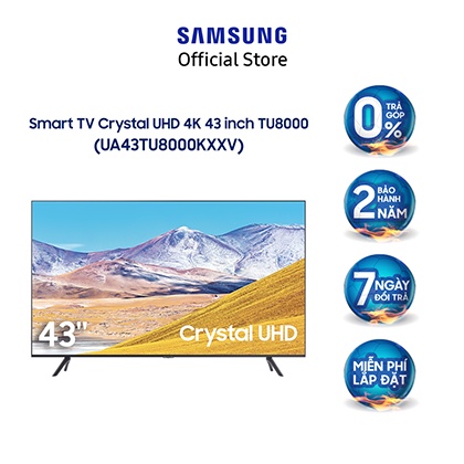 Smart Tivi Samsung Crystal UHD 4K 43 Inch UA43TU8000KXXV Model 2020