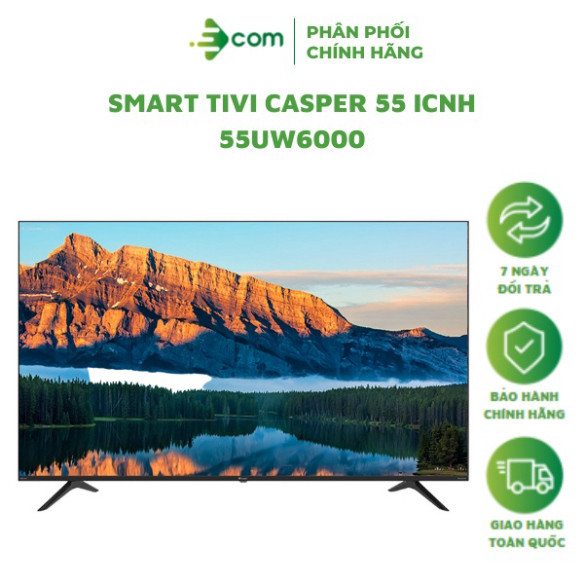 Smart Tivi Casper UHD 4K 55 Inch 55UW6000 mẫu 2021 hệ điều hành WebOS