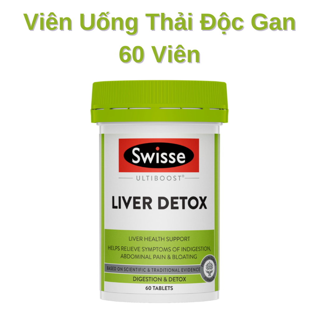 Swisse Ultiboost Liver Detox Viên Uống Thải Độc Gan 60 120 200 Viên