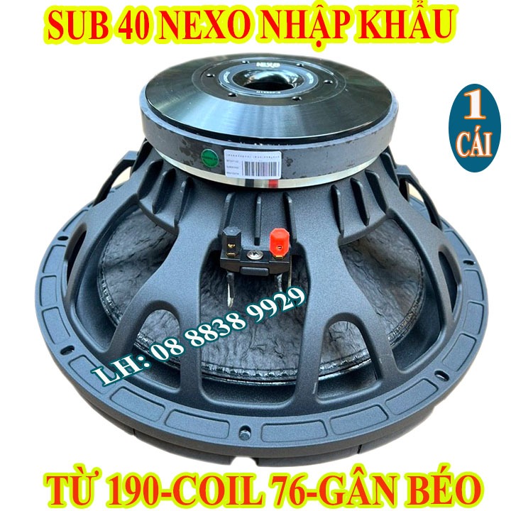 CỦ LOA BASS SUB 40 NEXO TỪ 190 COIL 76 CHỈ ĐỎ CAO CẤP GIÁ 1 LOA