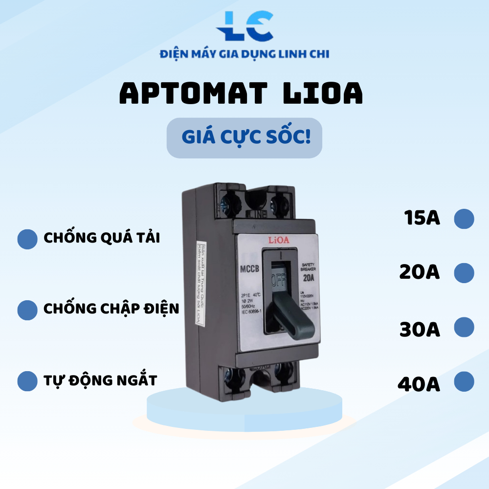 Aptomat Lioa 15A 20A 30A 40A Loại Xịn Cầu Dao Tự Động Aptomat Chống