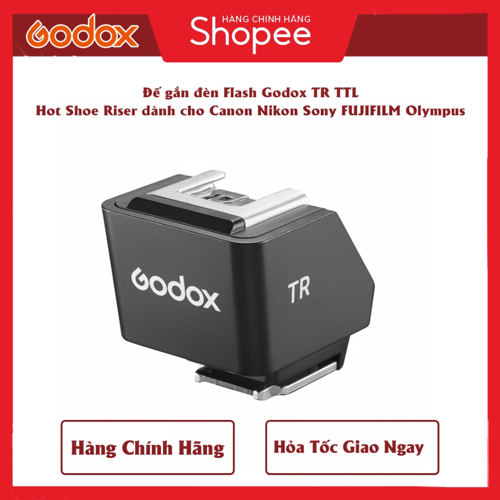 Đế gắn đèn Flash Godox TR TTL Hot Shoe Riser và Godox FS R dành cho
