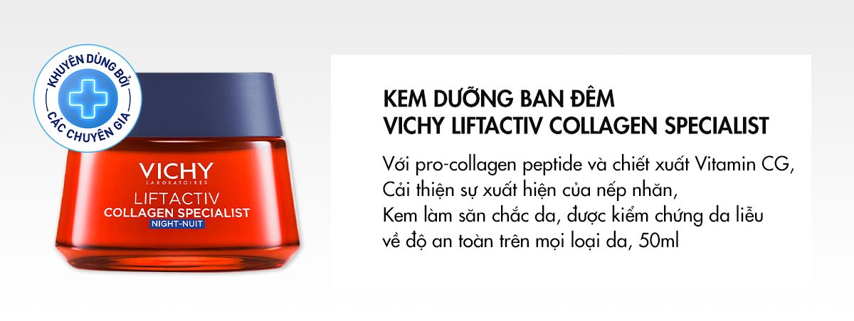 Kem Dưỡng Hỗ Trợ Sáng Da Mờ Thâm Nám Ban Đêm Vichy Liftactiv Collagen