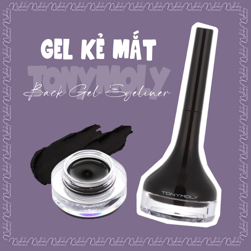 Gel kẻ mắt Tonymoly Back Gel Eyeliner 4g