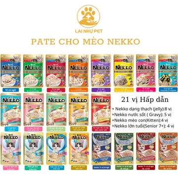 Pate Nekko cho mèo đủ vị- PATE NEKKO Cho mèo con- mèo trưởng thành 21 vị CHÍNH HÃNG Thái Lan- LAI NHỰ PET