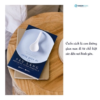 Sách - Sống giản dị và sâu lắng (Present Over Perfect) - Tác giả: Shauna Niequist