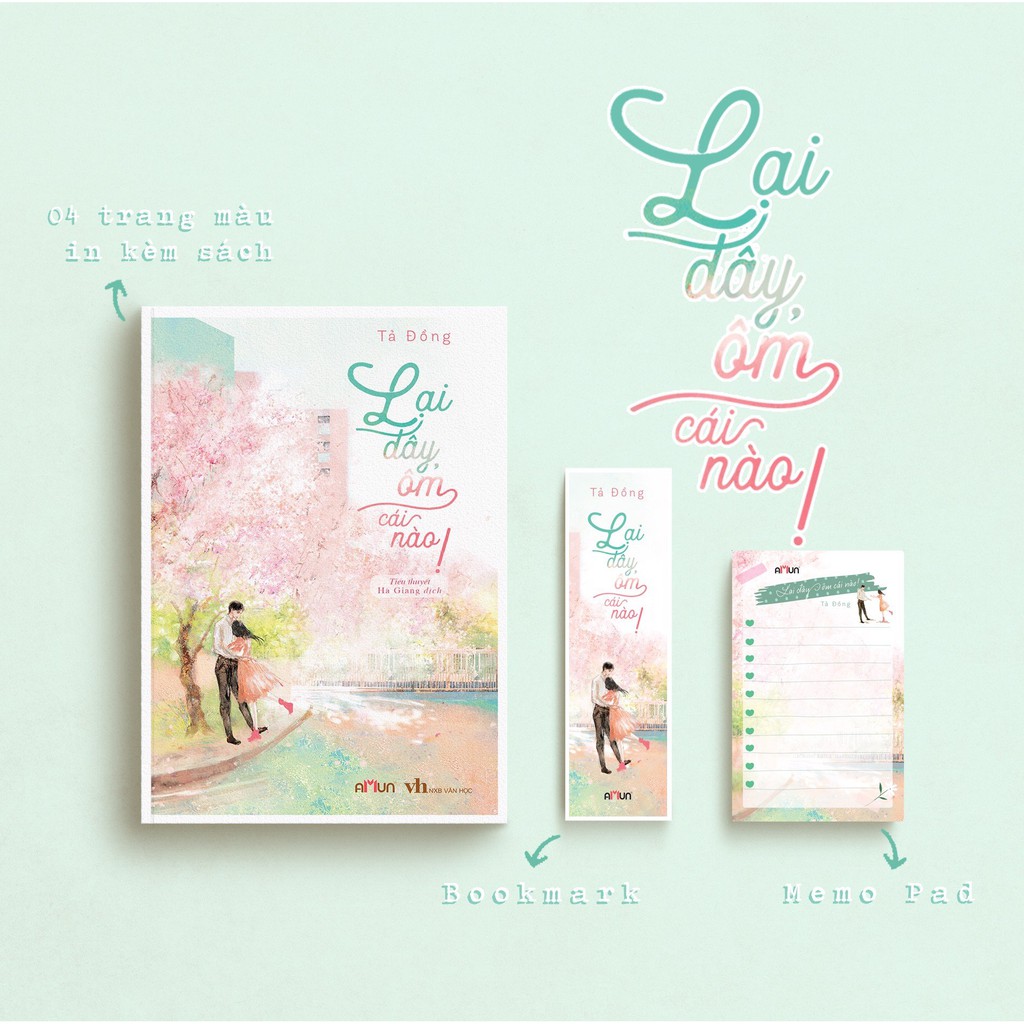 Ảnh Sách - Lại đây, ôm cái nào! (tặng kèm 01 bookmark + 01 tập giấy nhớ + 4 bìa gác màu in kèm) - Tả Đồng 1