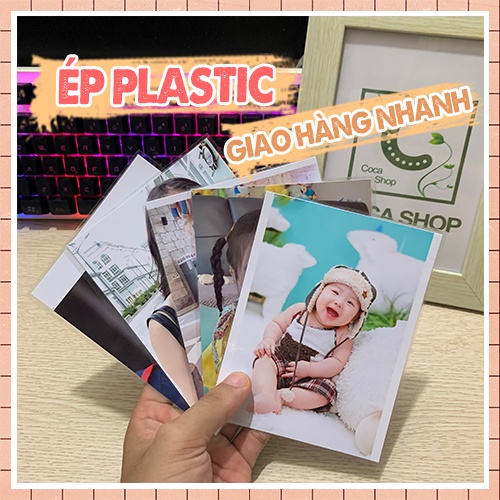 [ Đơn Từ 10 Ảnh ] In ảnh 9x12 , 10X15 , 13X18 ,15X20 , 20X30 Ép plastic theo yêu cầu giá rẻ đẹp