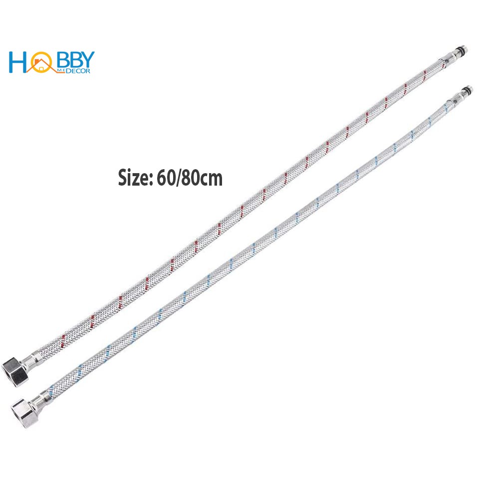 Bộ 2 dây cấp nước nóng lạnh HOBBY Home Decor DNL Inox 304 dài 60/80cm