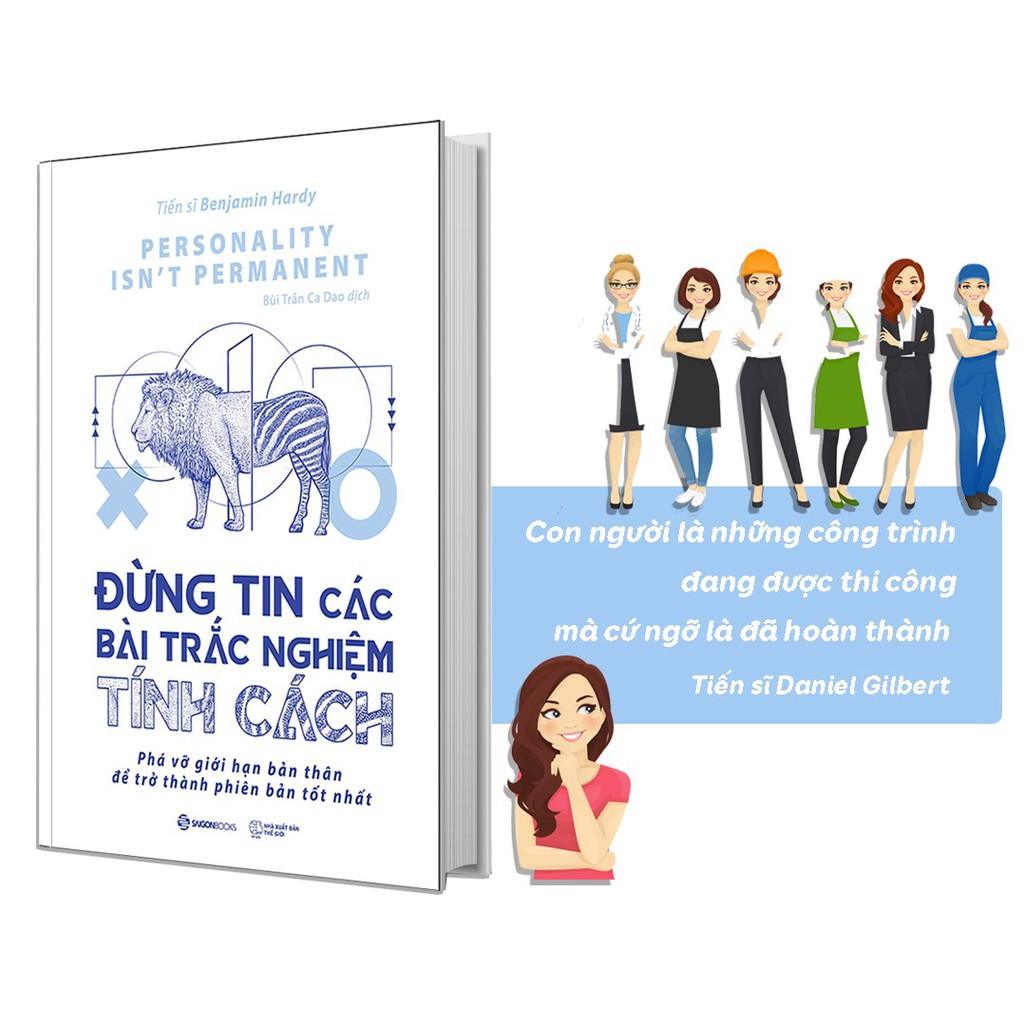 SÁCH: Đừng tin các bài trắc nghiệm tính cách (Personality isn’t permanent) - Tác giả Benjamin Hardy