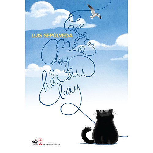 Sách - Chuyện Con Mèo Dạy Hải Âu Bay (TB 2019) (Luis Sepúlveda)