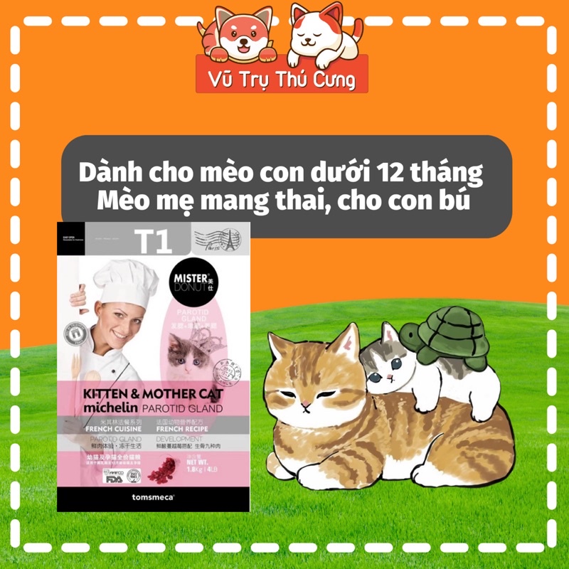 Hạt Mister Donut T1 dành cho Mèo con, mèo mẹ mang thai, gói 1,8Kg