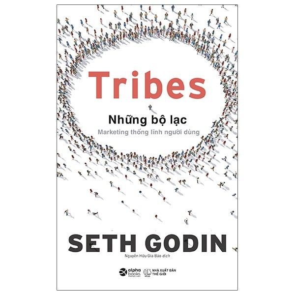 Sách - Tribes - Những Bộ Lạc (Alpha Books)