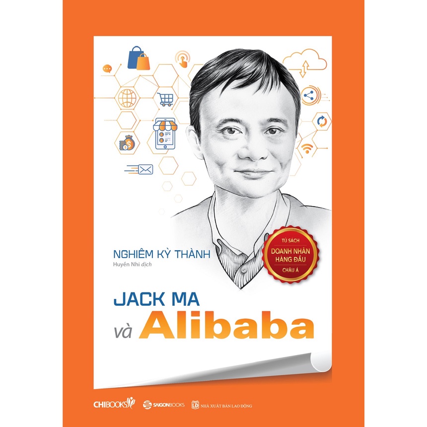 Sách: Jack Ma và Alibaba - Nghiêm Kỳ Thành