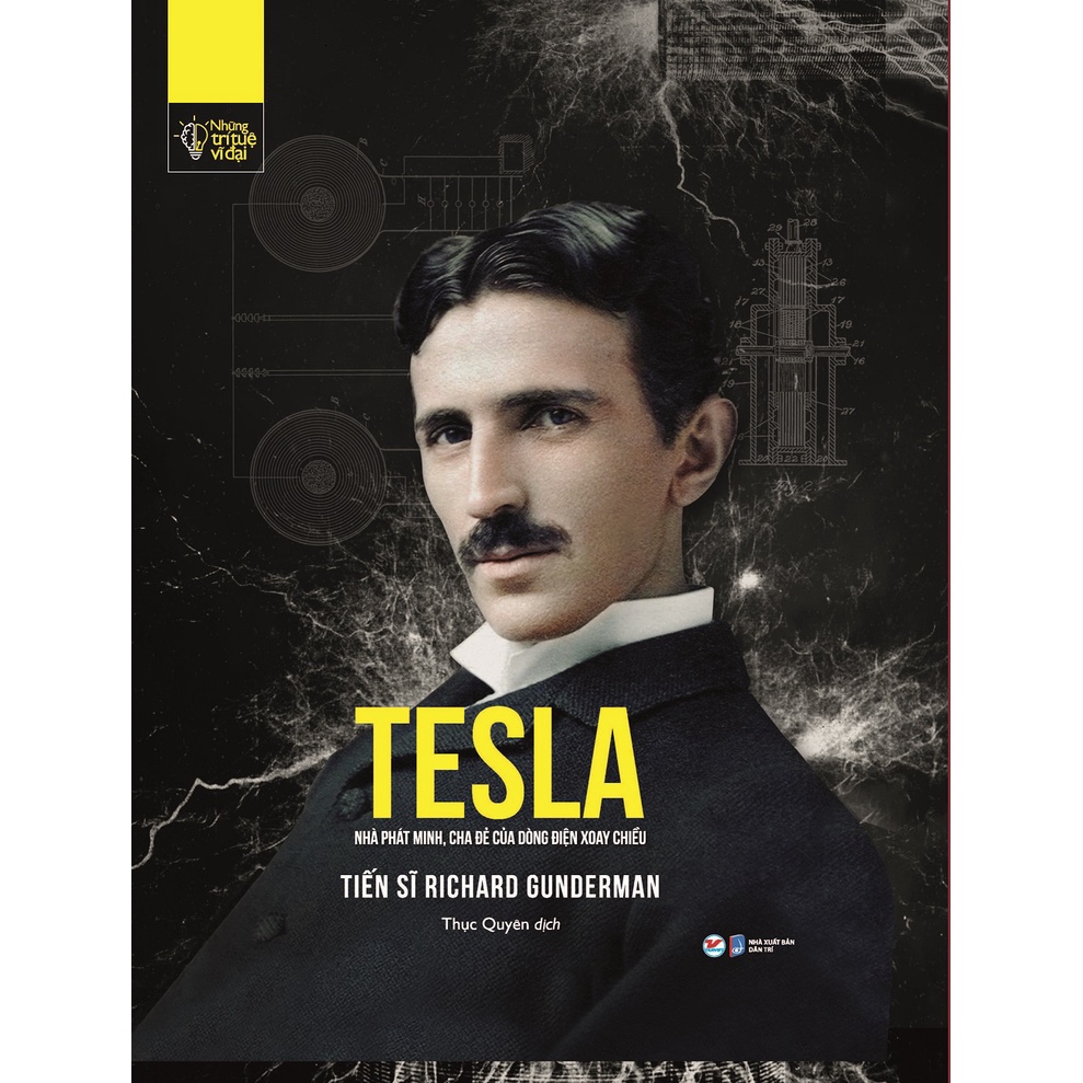 [Mã BMLT30 giảm đến 30K đơn 299K] Sách - Tesla - Nhà Phát Minh, Cha Đẻ Của Dòng Điện Xoay Chiều