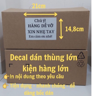50 Tem dán có keo A5 note hàng dễ vỡ đi chành xe kích thước 21x15cm