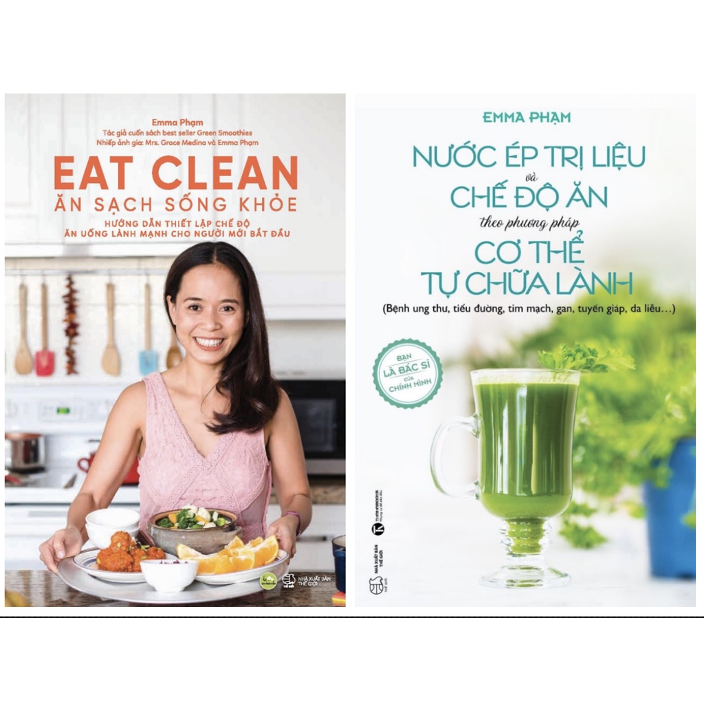 Sách Combo lẻ tuỳ  - Nước ép trị liệu và chế độ ăn theo phương pháp cơ thể tự chữa lành +Eat Clean 2 - Ăn Sạch Sống Khoẻ