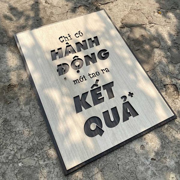 Tranh gỗ decor truyền cảm hứng "Chỉ có hành động mới tạo ra kết quả"
