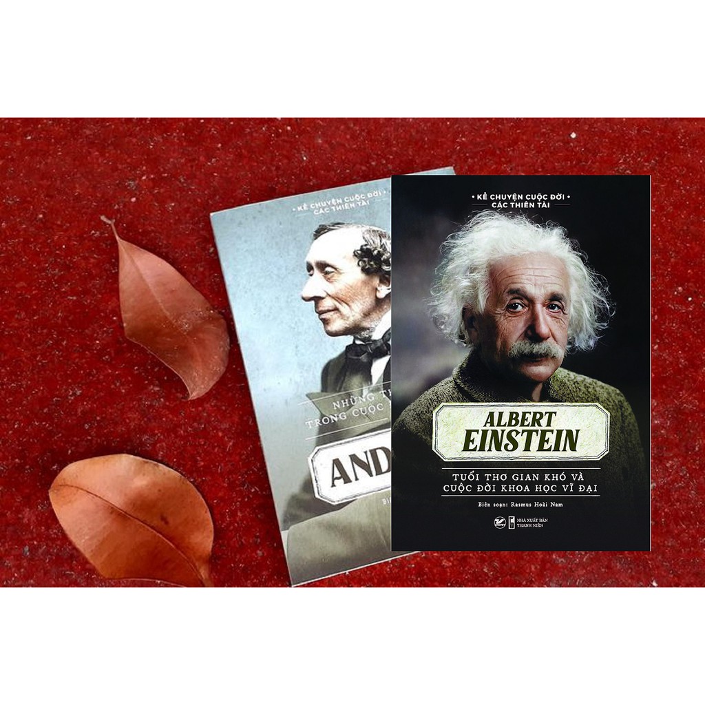 Ảnh Sách - Kể Chuyện Cuộc Đời Các Thiên Tài - Albert Einstein Tuổi Thơ Gian Khó Và Cuộc Đời Khoa Học Vĩ Đại 1