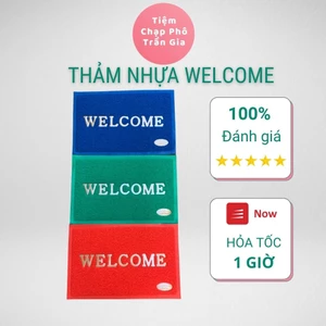 THẢM NHỰA CHÙI CHÂN WELCOME CHỐNG TRƠN TRƯỢT KHÔNG THẤM NƯỚC NHIỀU SIZE