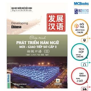 Sách - Giáo trình Phát triển Hán ngữ Nói – Giao tiếp sơ cấp 2 - MCBooks Chính Hãng