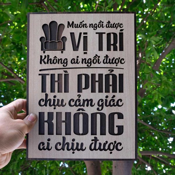Tranh gỗ decor truyền cảm hứng "Muốn ngồi ở vị trí không ai ngồi được  và nhiều mẫu