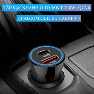 Tẩu Sạc Nhanh Ô Tô 36W Hỗ Trợ QC – PD, PD 18W Và Cổng USB QC3.0 Sạc Nhanh