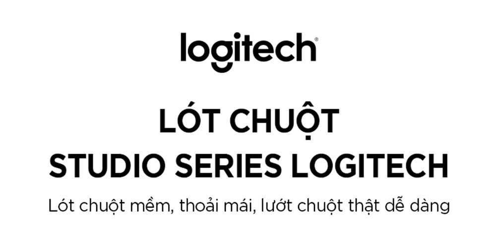 Mô tả Bàn di chuột Logitech Mouse Pad Studio Series - Đế chống trượt, lướt dễ dàng, chống đổ tràn - 1