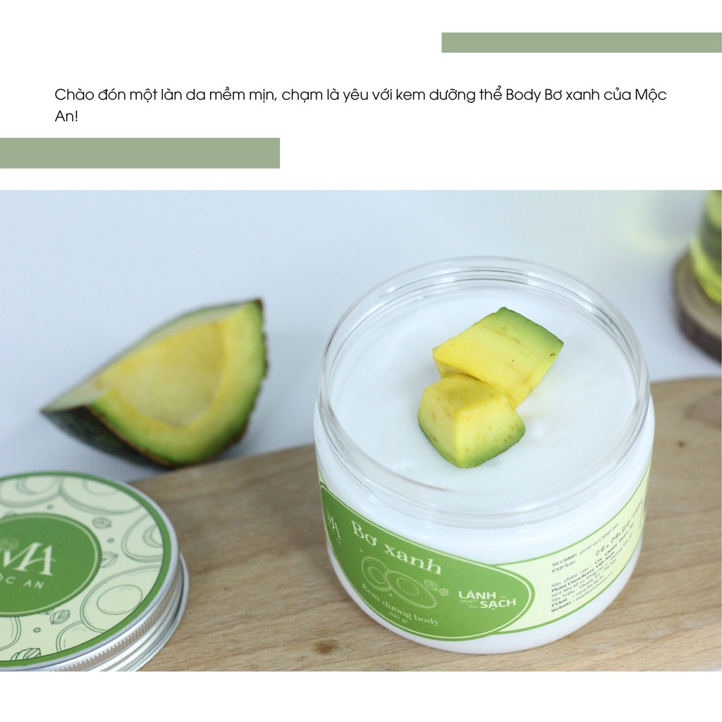Mô tả Kem Dưỡng Body Mộc An Chiết Xuất Bơ Xanh Cấp Ẩm, Dưỡng Da Sáng Mịn 250g - 4