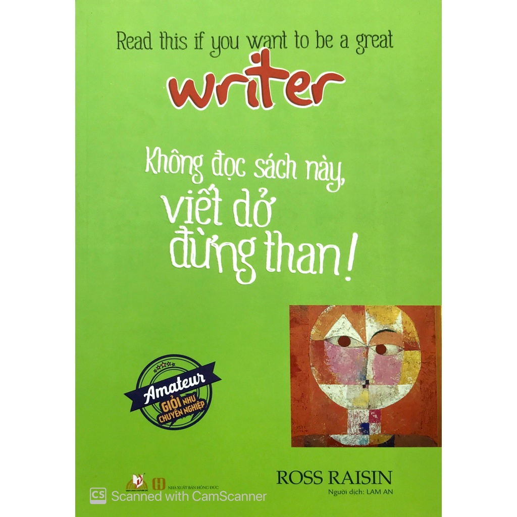 Sách - Không Đọc Sách Này, Viết Dở Đừng Than ! (Ross Raisin - Văn Lang ...