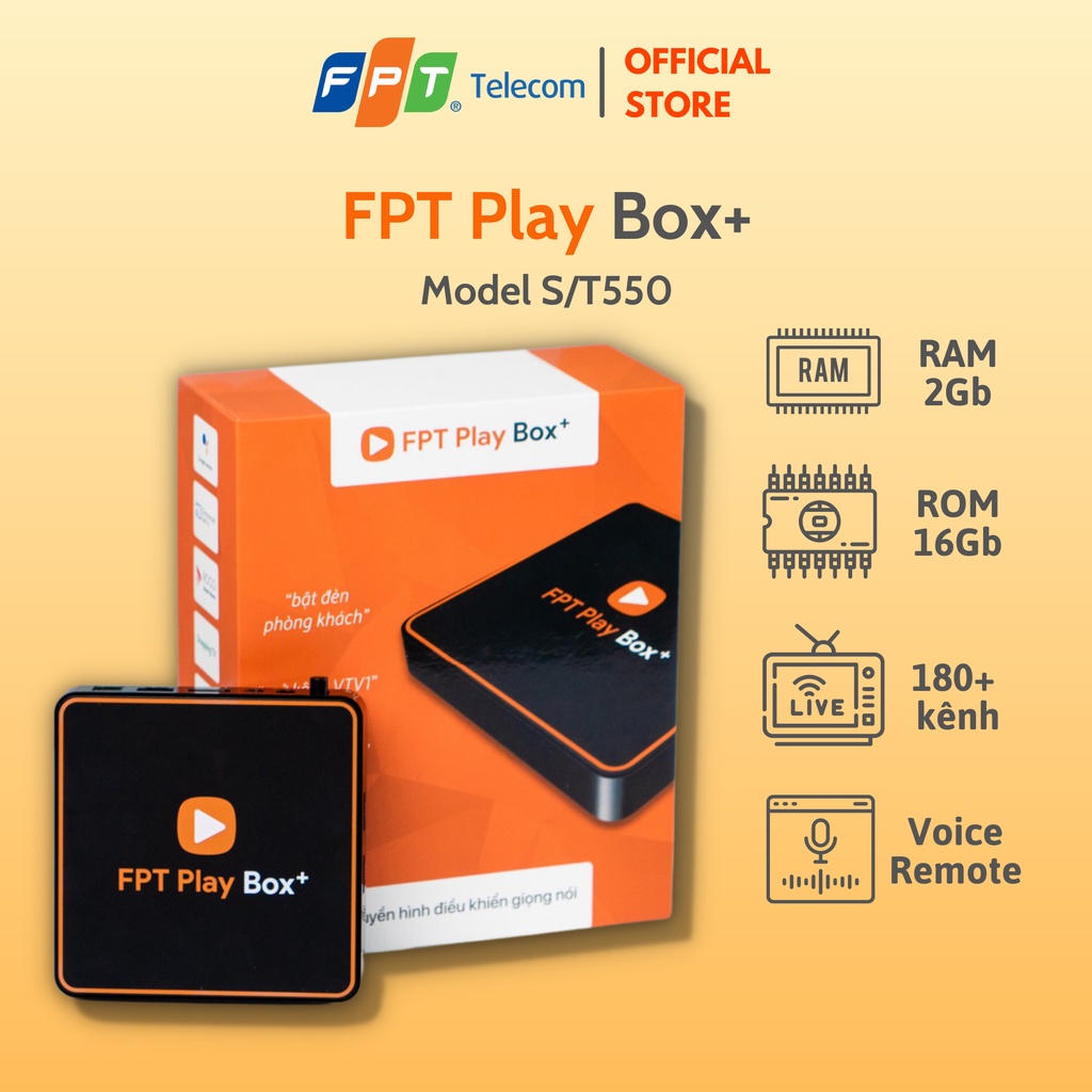 FPT Play Box+ Model S/T550 - RAM 2Gb ROM 16Gb - Android TV 10 - Điều Khiển Bằng Giọng Nói