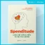 SÁCH: Spenditude: Làm chủ đồng tiền, tự do tài chính - Tác giả Janine Robertson , Paul Gordon