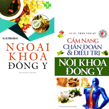 Sách - Combo Cẩm Nang Chẩn Đoán Và Điều Trị Nội Khoa Đông Y + Ngoại Khoa Đông Y ( .Trần Văn Kỳ )