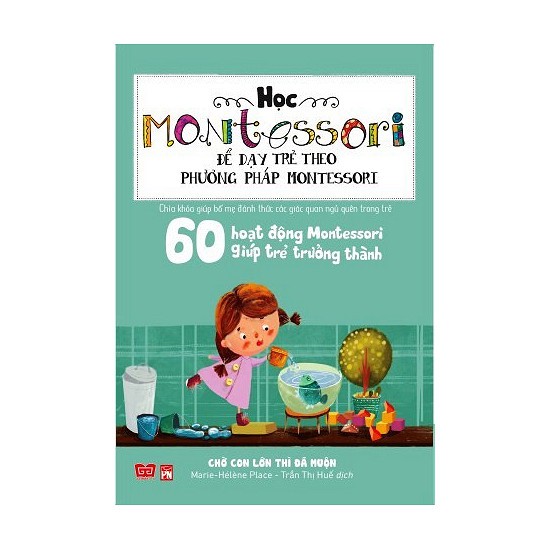 Ảnh Sách - Combo 4 Cuốn Học Montessori Để Dạy Trẻ Theo Phương Pháp Montessori - Tủ Sách Shop Bố Ken 2