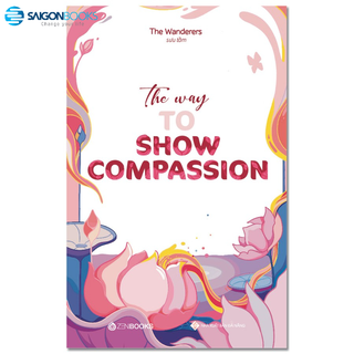 SÁCH - The Way To Show Compassion