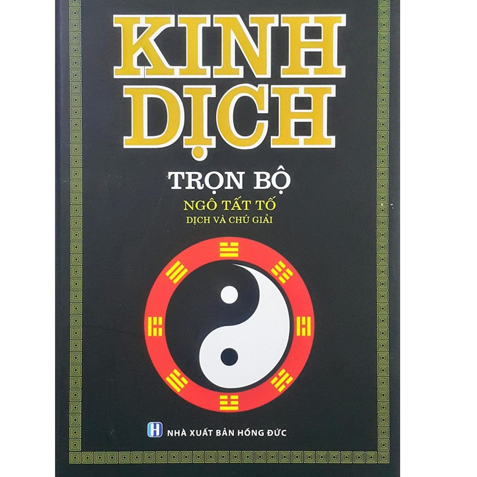 Ảnh Sách - Kinh Dịch Trọn Bộ (Bìa Cứng) - Ngô Tất Tố (Tái Bản 2024) 1