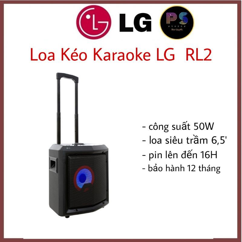 Freeship toàn quốc ] Loa kéo Karaoke LG RL2 50W chính hãng PIN 16H ...