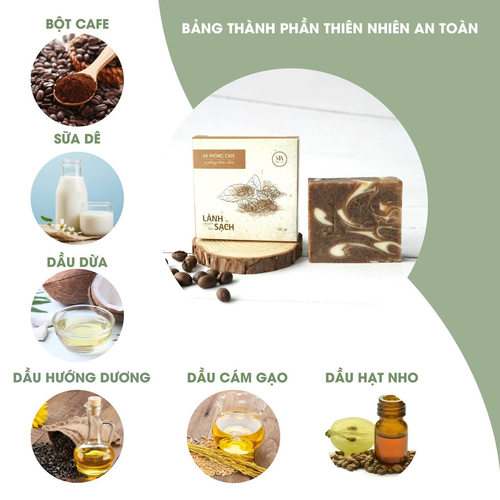 Mô tả Xà Bông Thiên Nhiên Mộc An Cafe Chăm Sóc Face & Body- Sáng Da  Mịn, Loại TBC, Giảm Mụn Đầu Đen 100g - 4