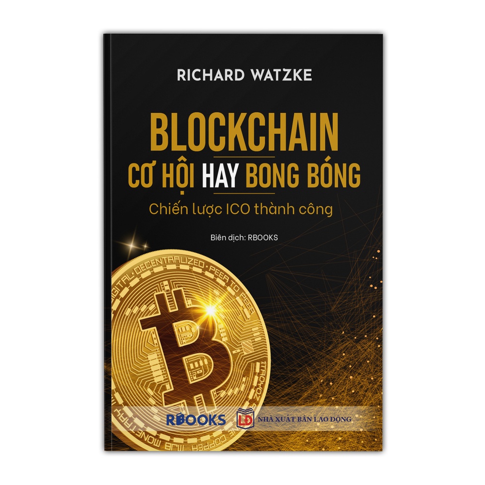 Ảnh Sách - Block Chain – Cơ Hội Hay Bong Bóng – Chiến Lược ICO Thành Công 1