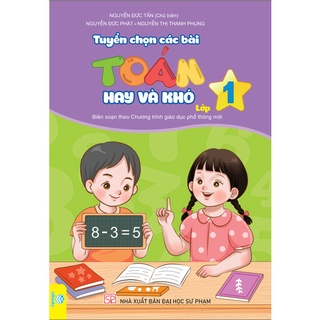 Sách - Tuyển Chọn Các Bài Toán Hay Và Khó Lớp 1 (Biên soạn theo chương trình GDPT mới) - ndbooks