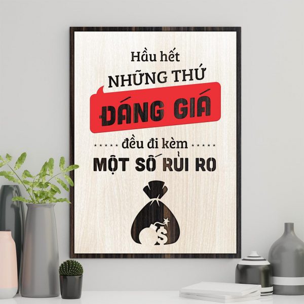 Tranh gỗ decor truyền cảm hứng "Hầu hết những thứ đáng giá đều đi kèm một số rủi ro"