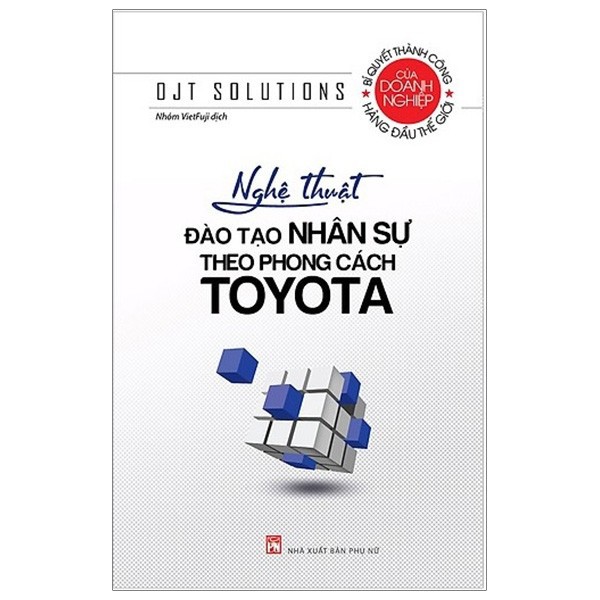 [Mã BMLTB35 giảm đến 35K đơn 99K] Sách- Nghệ Thuật Đào Tạo Nhân Sự Theo Phong Cách Toyota (Tái Bản 2020)
