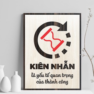 Tranh gỗ decor truyền cảm hứng "Kiên nhẫn là yếu tố quan trọng của thành công"
