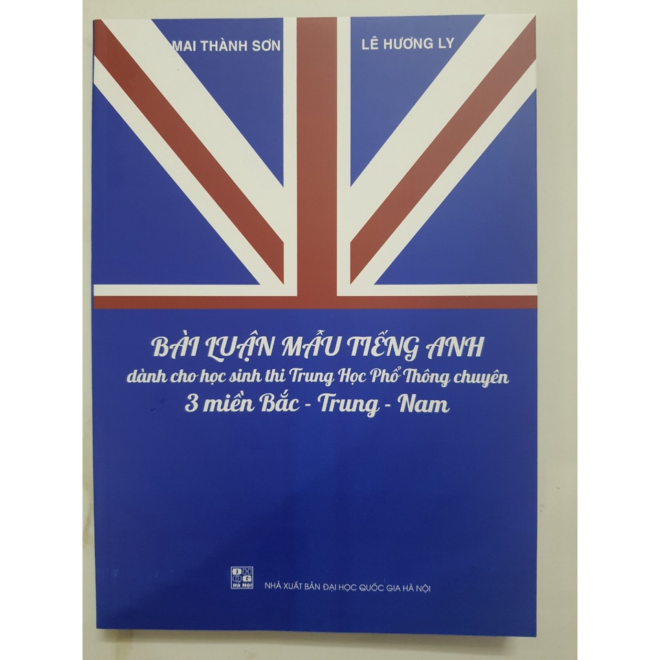 Ảnh Sách - Bài Luận Mẫu Tiếng Anh dành cho học sinh thi trung học phổ thông chuyên 3 miền Bắc - Trung - Nam 1