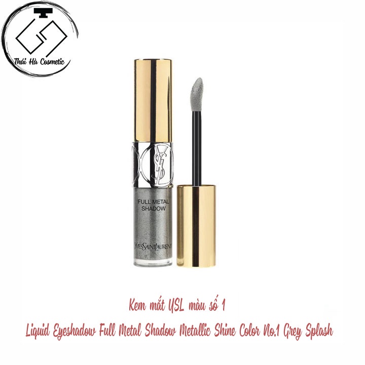 K mi m t YSL mau s 1 Liquid Eyeshadow Full Metal Shadow Metallic Shine Color No.1 Grey Splash Shopee Vi t Nam